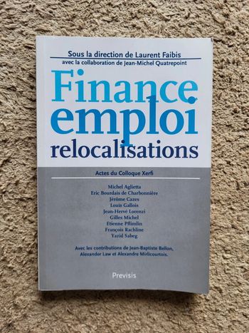 Livre Finance, emploi, relocalisations – Actes du Colloque Xerfi