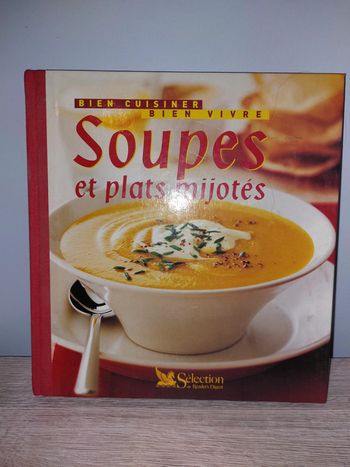 Livre bien cuisiner les soupes