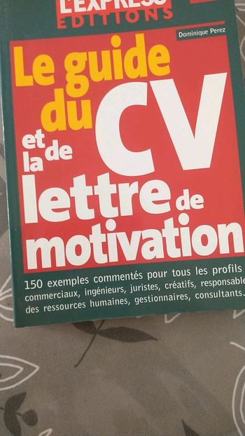Le guide du CV et de la lettre de motivation