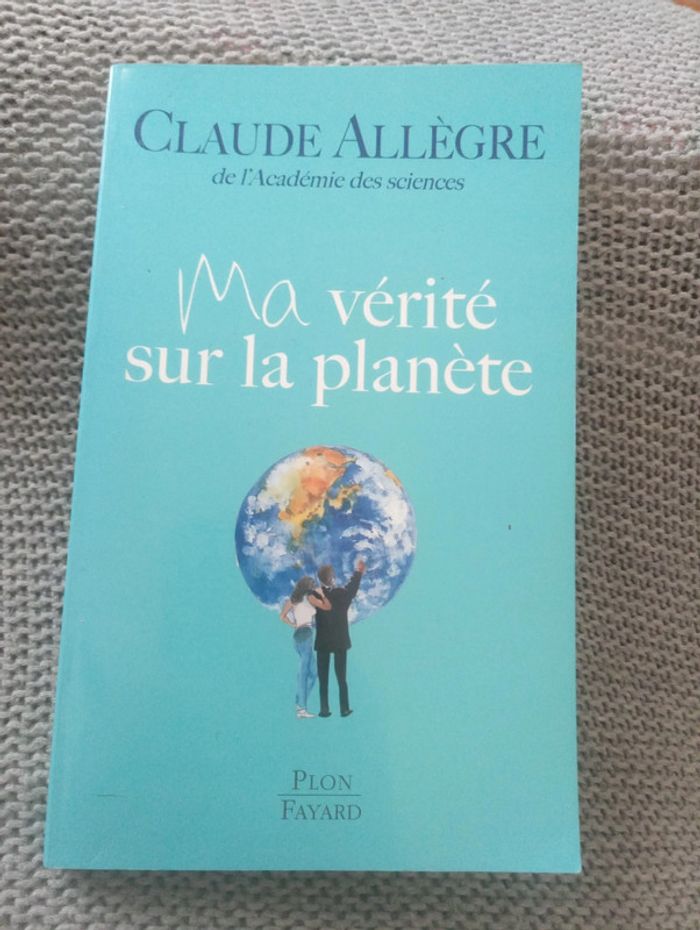 Claude Allègre - Ma vérité sur la planète