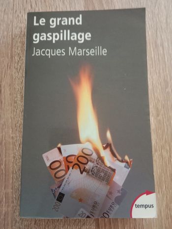 Jacques Marseille - Le grand gaspillage