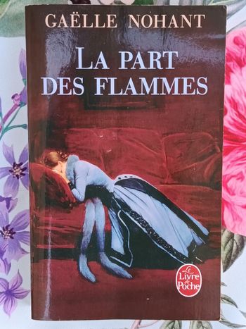 Roman La Part des Flammes