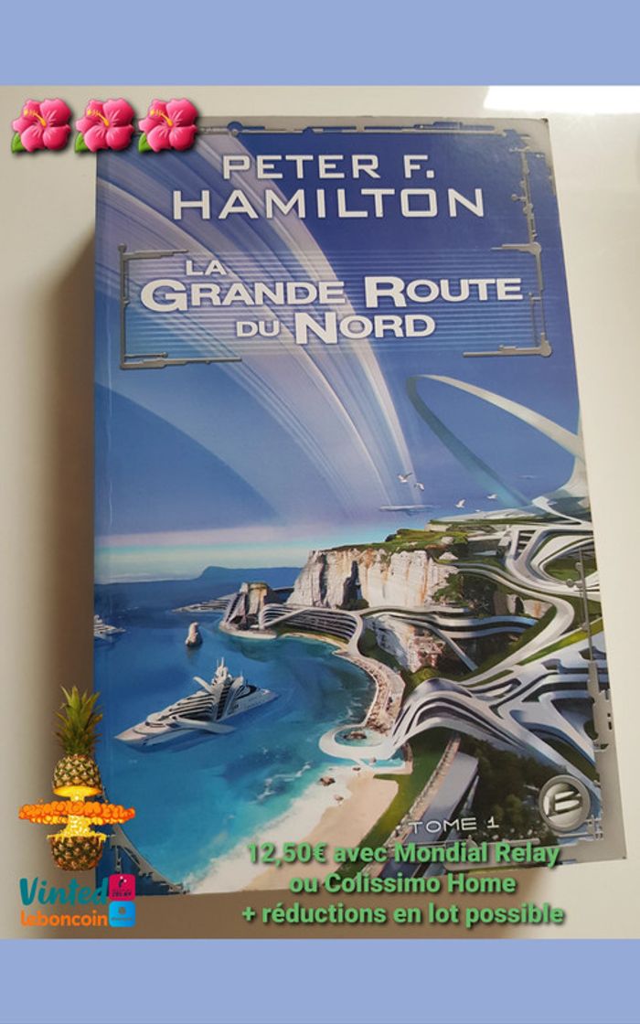 Peter F. Hamilton (Auteur) La Grande Route du Nord, T1 Tome 1