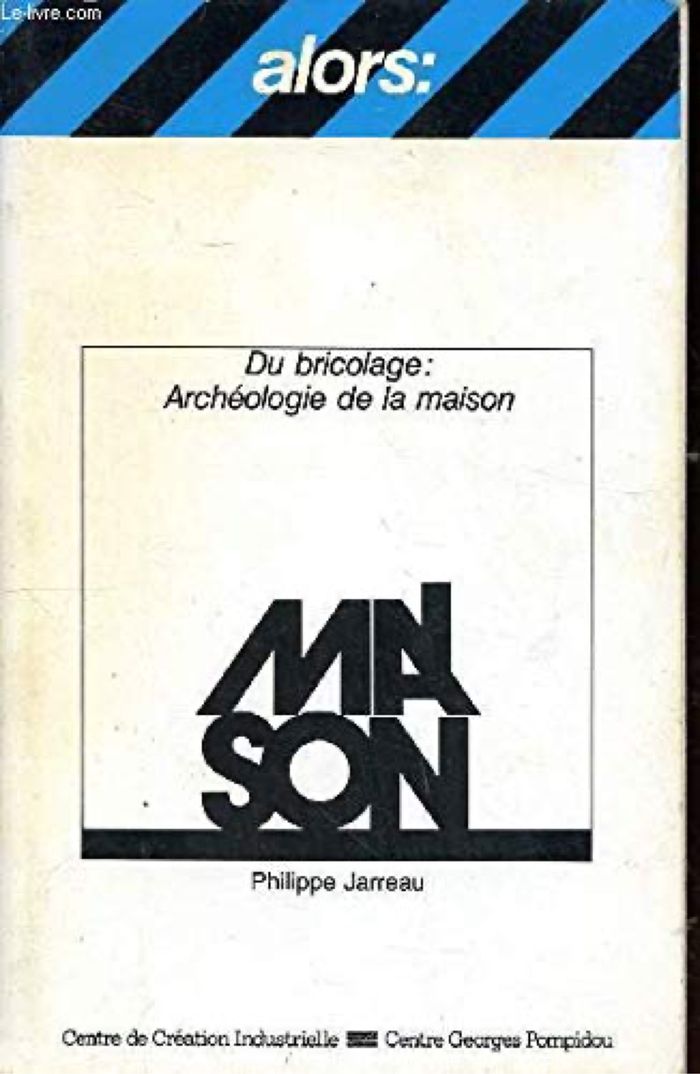 Livre - Du bricolage : archéologie de la maison