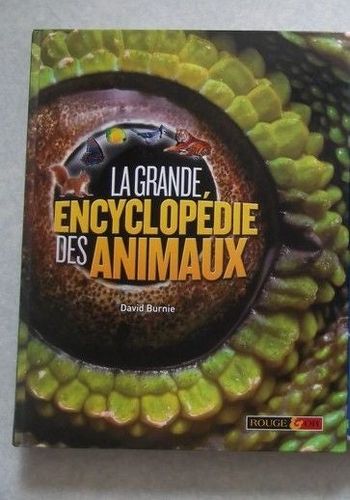 La Grande Encyclopédie des Animaux, collection Rouge & Or