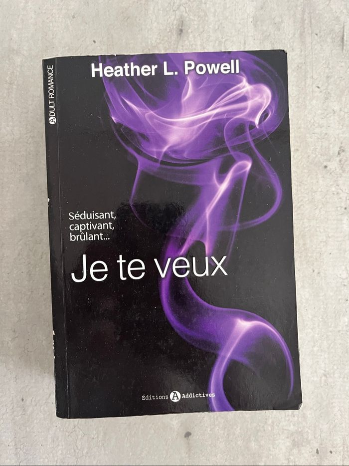 Je te veux de Heather L Powell