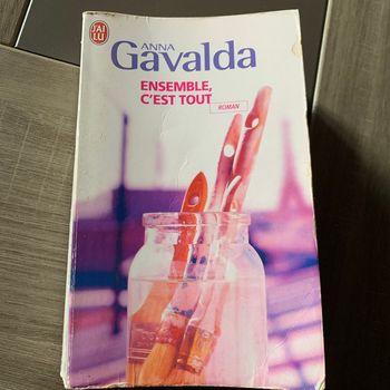 Ensemble, c’est tout - Anna Gavalda