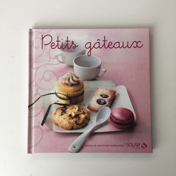 Livre de recettes Petits Gateaux.