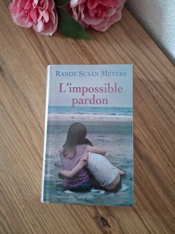 Livre : L’impossible pardon - Randy Susan Meyers