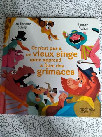Livre enfant MC Donald's Ce n'est pas à un vieux singe qu'on apprend à faire des grimaces