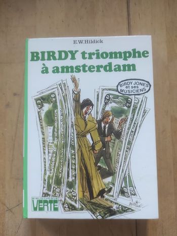 Birdy triomphe à Amsterdam E.W. Hildick Bibliothèque verte cartonnée 1977