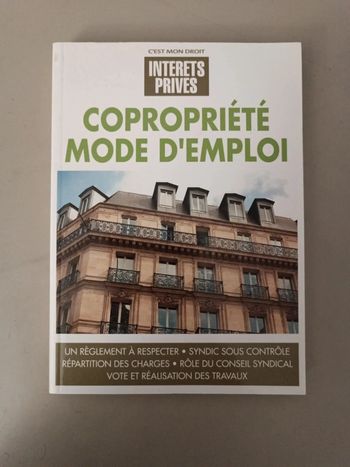 Copropriété mode d'emploi intérêt privé c'est mon droit