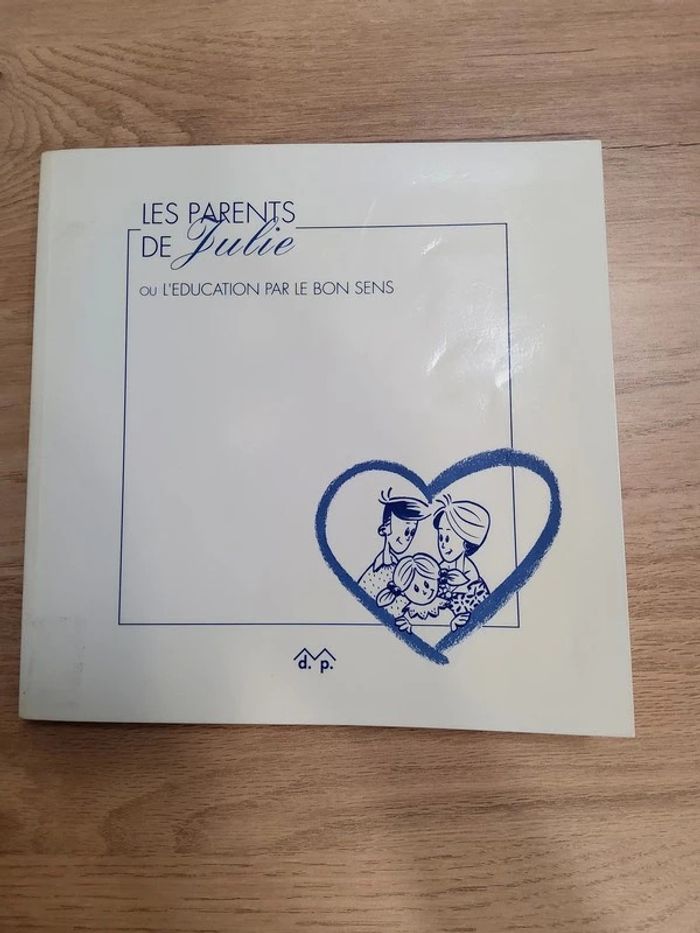 Les Parents de Julie ou l'Éducation par le bon sens