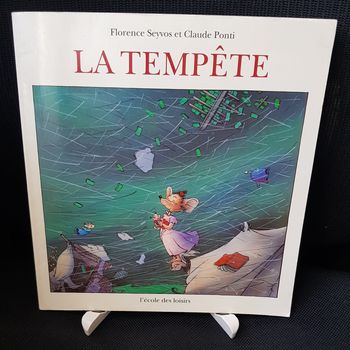 Tempête (La) - Florence Seyvos - Claude Ponti - Ecole des loisirs