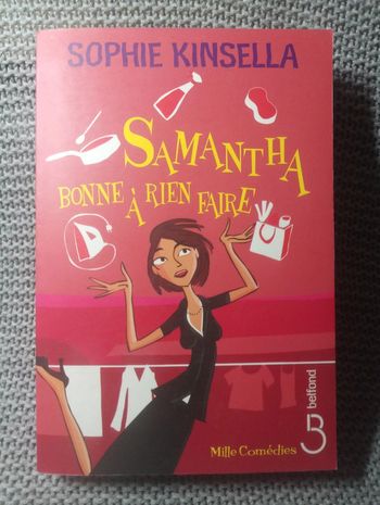 Sophie Kinsella - Samantha bonne à rien faire