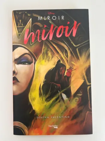 Livre de Serana Valentino - Miroir miroir - Disney