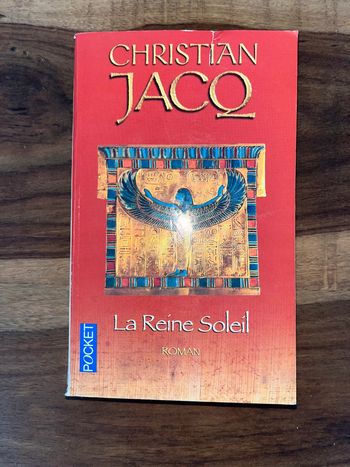 Christian Jacq : La Reine Soleil : l'aimée de Toutankhamon