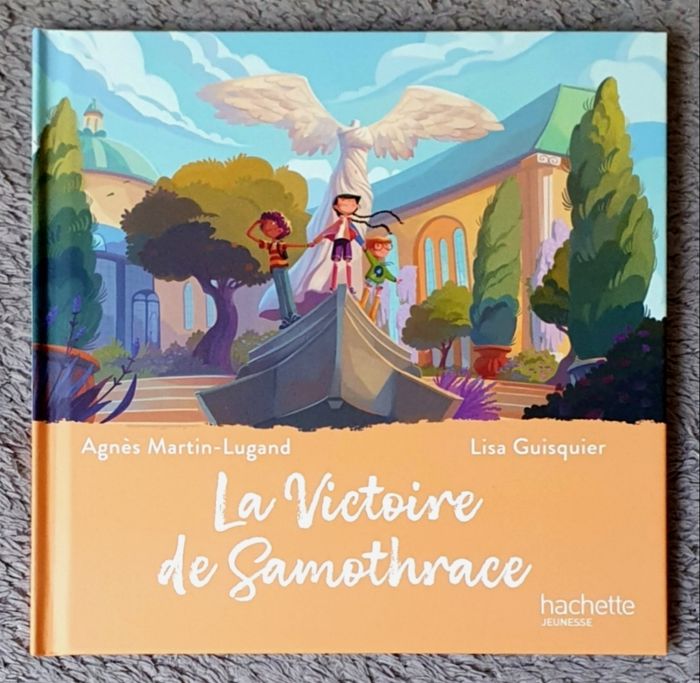 Roman pour enfants "La Victoire de Samothrace" - Collection Le Musée Magique (4-6 ans) / Hachette