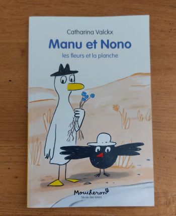 Manu et Nono les fleurs et la planche - l'école des loisirs