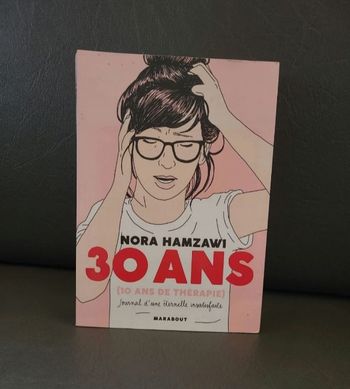 30 ans (10ans de thérapie )