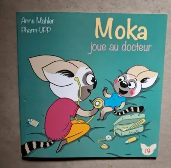 Livre Moka joue au docteur