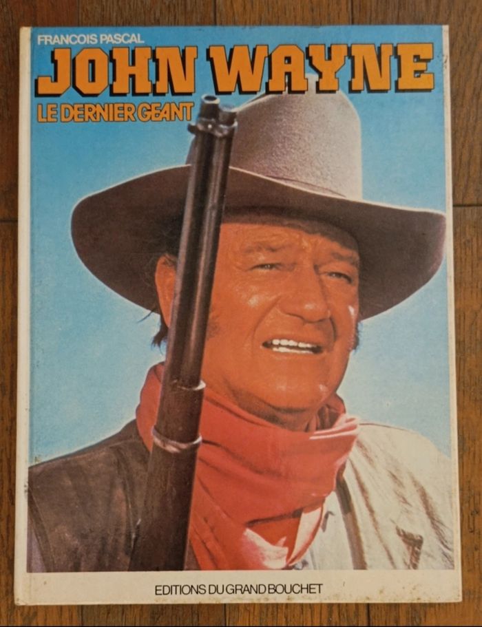 Ancien livre John Wayne : le dernier des géants 1979