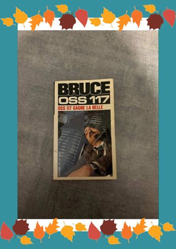 Livre Bruce oss 117 gagne la belle