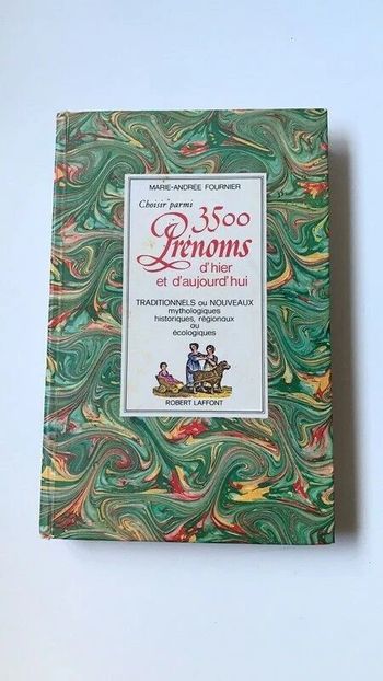 Livre Choisir parmi 3500 prénoms d'hier et d'aujourd'hui - Laffont - Fournier