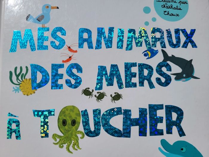Beau livre animé 🦀 Mes animaux des mers 🐬 à toucher 🦐 Milan Jeunesse (72) - photo numéro 3
