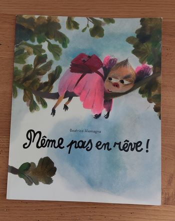 Même pas en rêve - l'école des loisirs