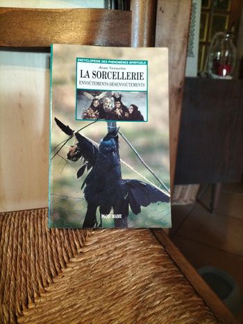 La sorcellerie envoûtement-desenvoûtement Jean Vernette