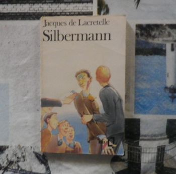 Silbermann de Jacques de Lacretelle Ed. Folio 417