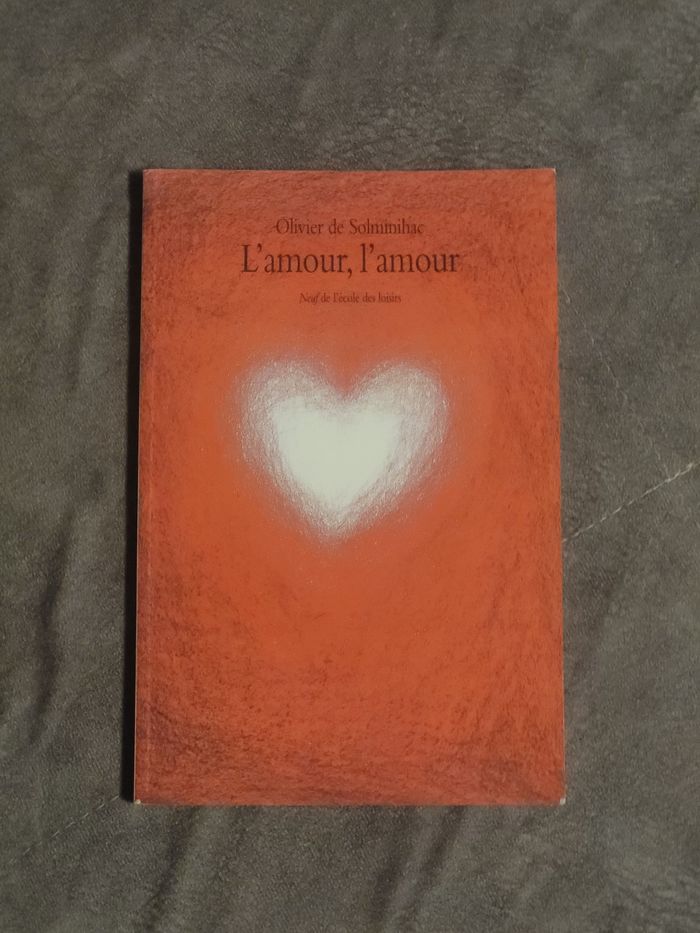 L'amour, l'amour Olivier de Solminihac