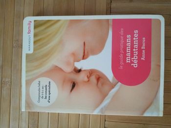 Le guide pratique des mamans debutantes