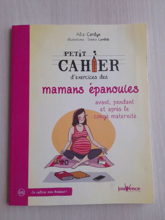 Petit cahier d'exercices des mamans épanouies neuf