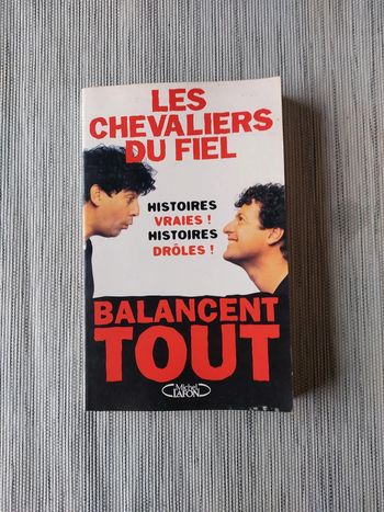 Les chevaliers du fiel balancent tout