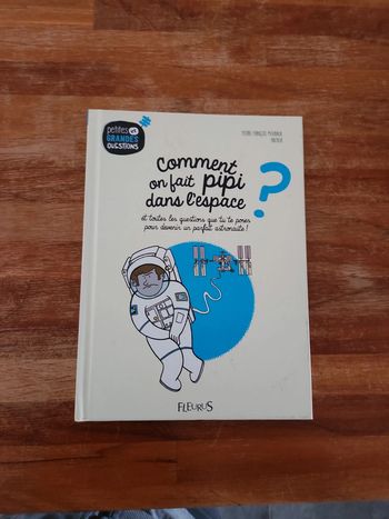 Livre : Comment on fait pipi dans l'espace ?