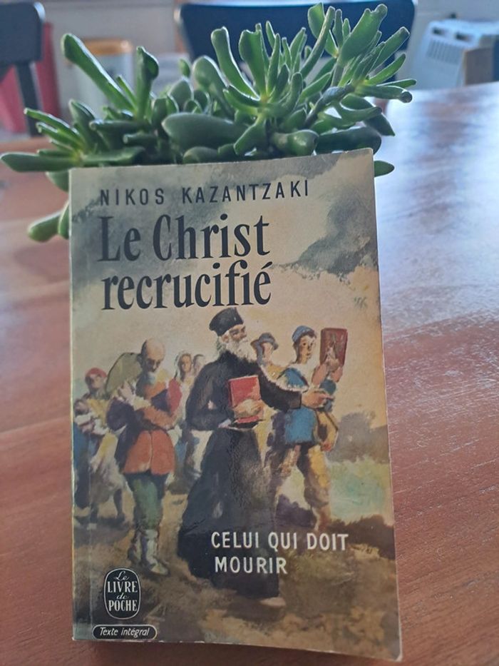 Livre Le Christ Recrucifié, Celui qui doit mourir. Nikos Kazantzaki