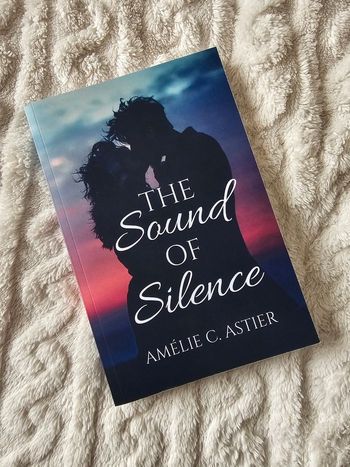 The sound of silence - Amélie C. Astier romance