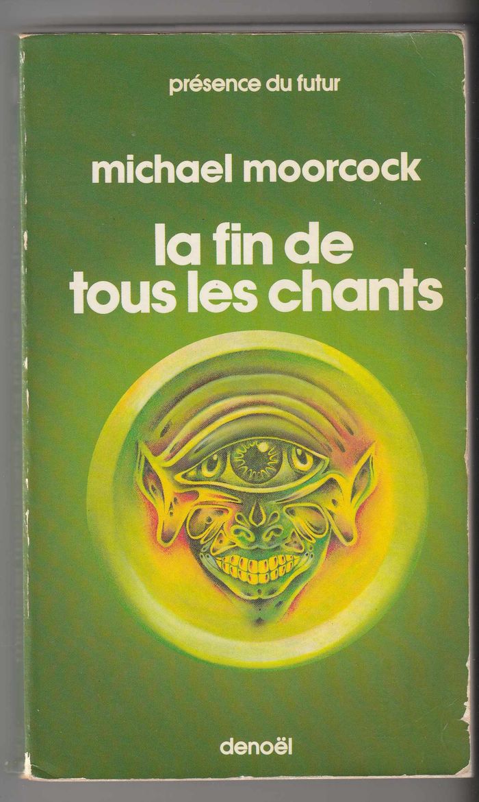 Michael Moorcock, La fin de tous les chants