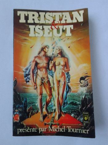 Michel Tournier - Tristan et Iseut