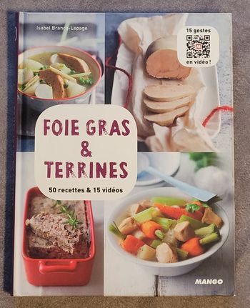 Foie gras & terrines - 50 Recettes & 15 Vidéos Isabel Brancq-Lepage