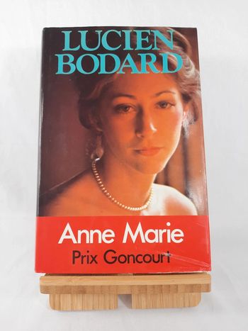 Lucien Bodard, Anne Marie
