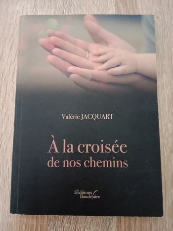 * Valérie Jacquart - À la croisée de nos chemins