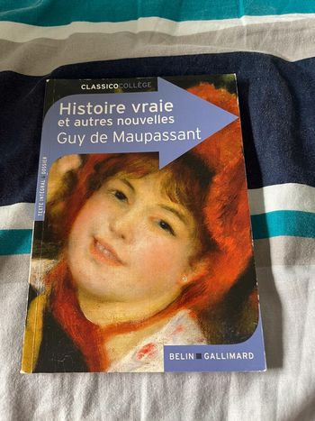 Histoire vraie et autres nouvelles de Maupassant