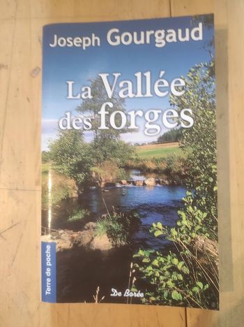 La Vallée des forges Joseph Gourgaud De Borée Terre de Poche 2016