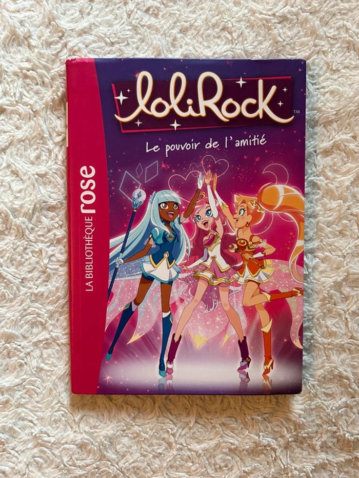 Lolirock le pouvoir de l’amitié tome 1