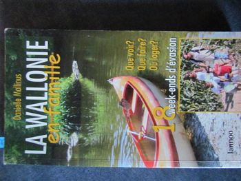 (1183) livre voyage "La wallonie en famille" par Danielle Mallinus de 2006