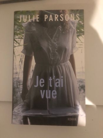 Je t’ai vue - Julie Parsons