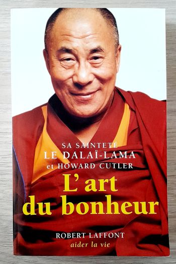 sa sainteté le dalai-lama et howard cutler - l'art du bonheur
